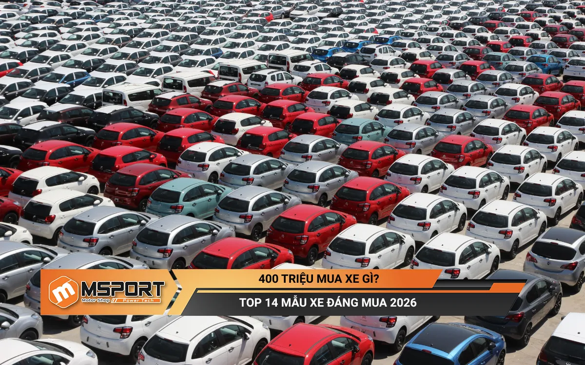 Tài chính 400 triệu mua xe gì? Top 14 mẫu xe đáng mua 2026