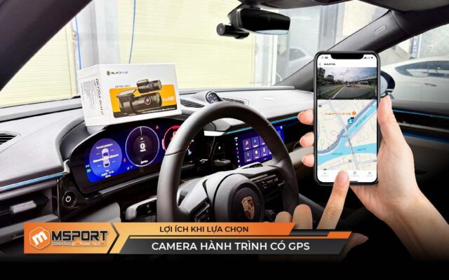 Lợi ích khi lựa chọn camera hành trình có GPS