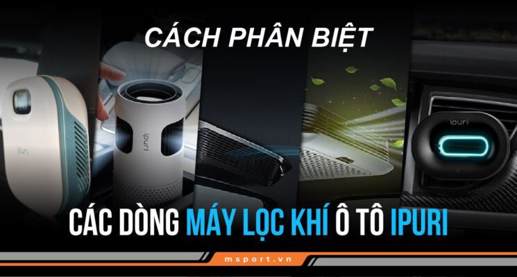 Cách phân biệt các dòng máy lọc không khí ô tô IPURI