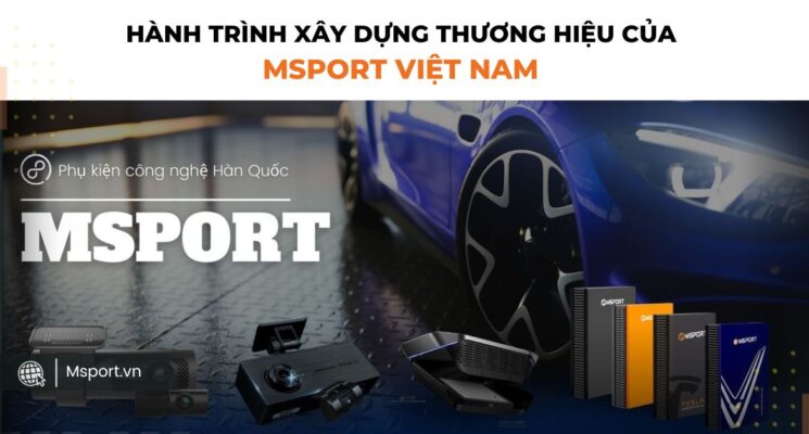 Hành trình xây dựng thương hiệu của Msport Việt Nam