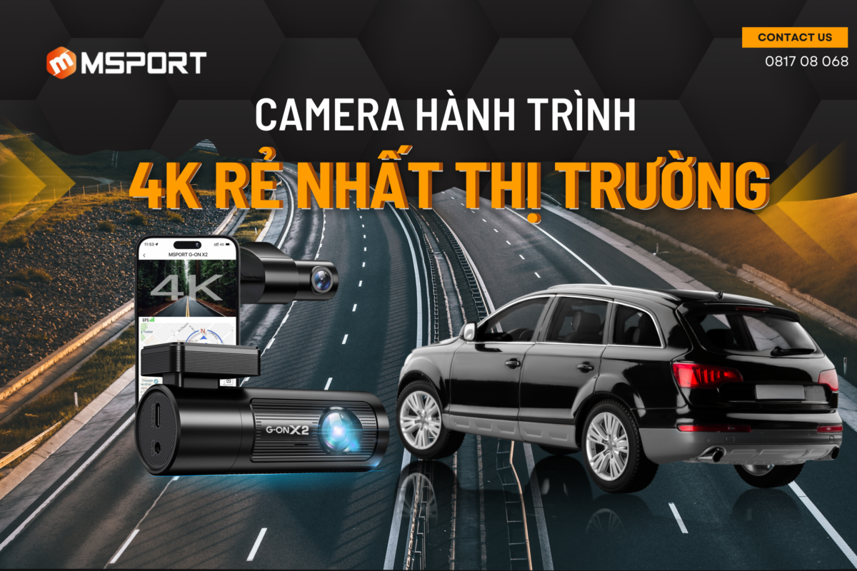 Camera Hành Trình Độ Phân Giải 4K - Giá rẻ nhất thị trường