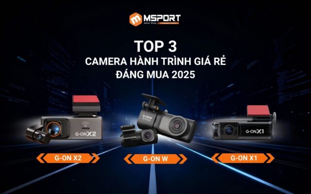 Top 3 Camera Hành Trình Giá Rẻ Đáng Mua 2025