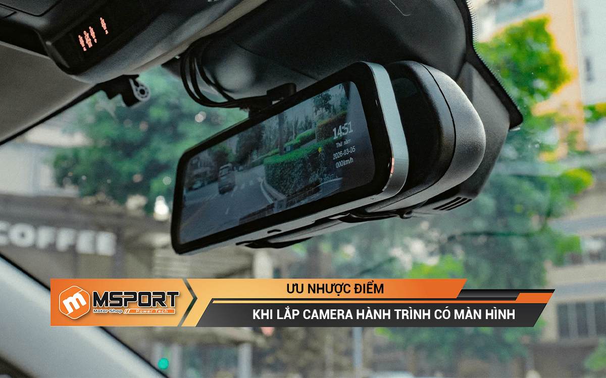 Ưu nhược điểm khi lắp camera hành trình có màn hình