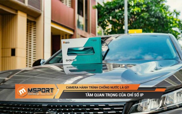 Camera hành trình chống nước là gì? | Tầm quan trọng của chỉ số IP