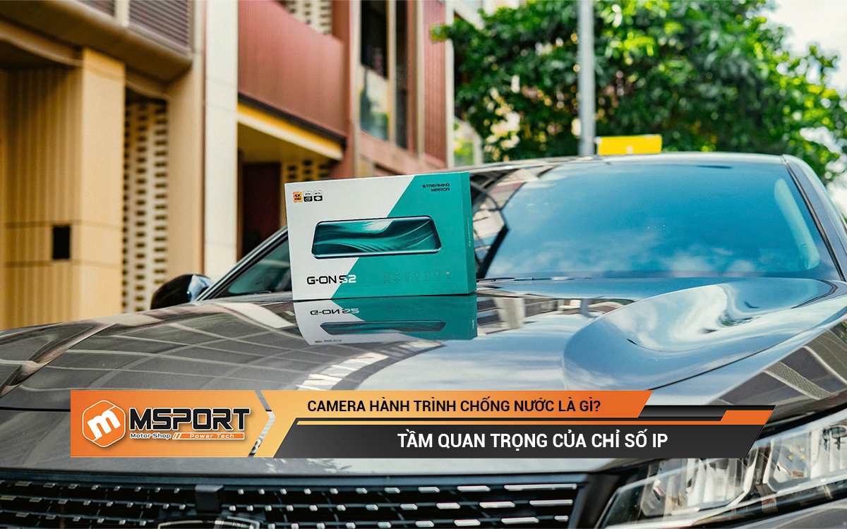 Camera hành trình chống nước là gì? | Tầm quan trọng của chỉ số IP