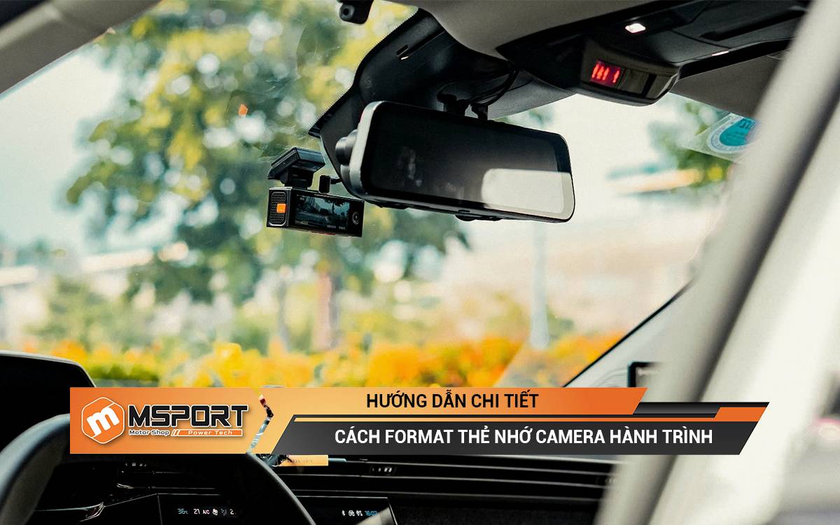 Cách format thẻ nhớ camera hành trình | Hướng dẫn chi tiết
