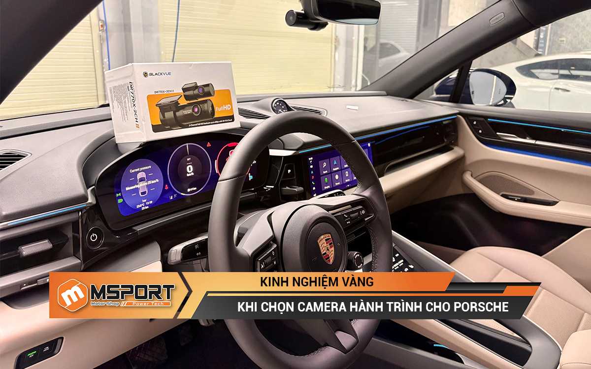 Kinh nghiệm "vàng" khi chọn camera hành trình cho Porsche