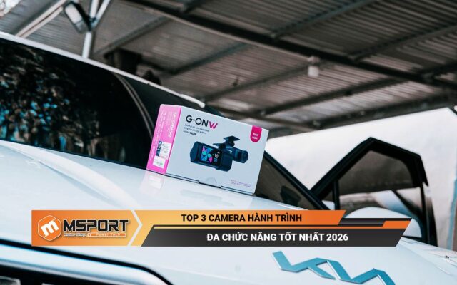 Top 3 camera hành trình đa chức năng tốt nhất 2026