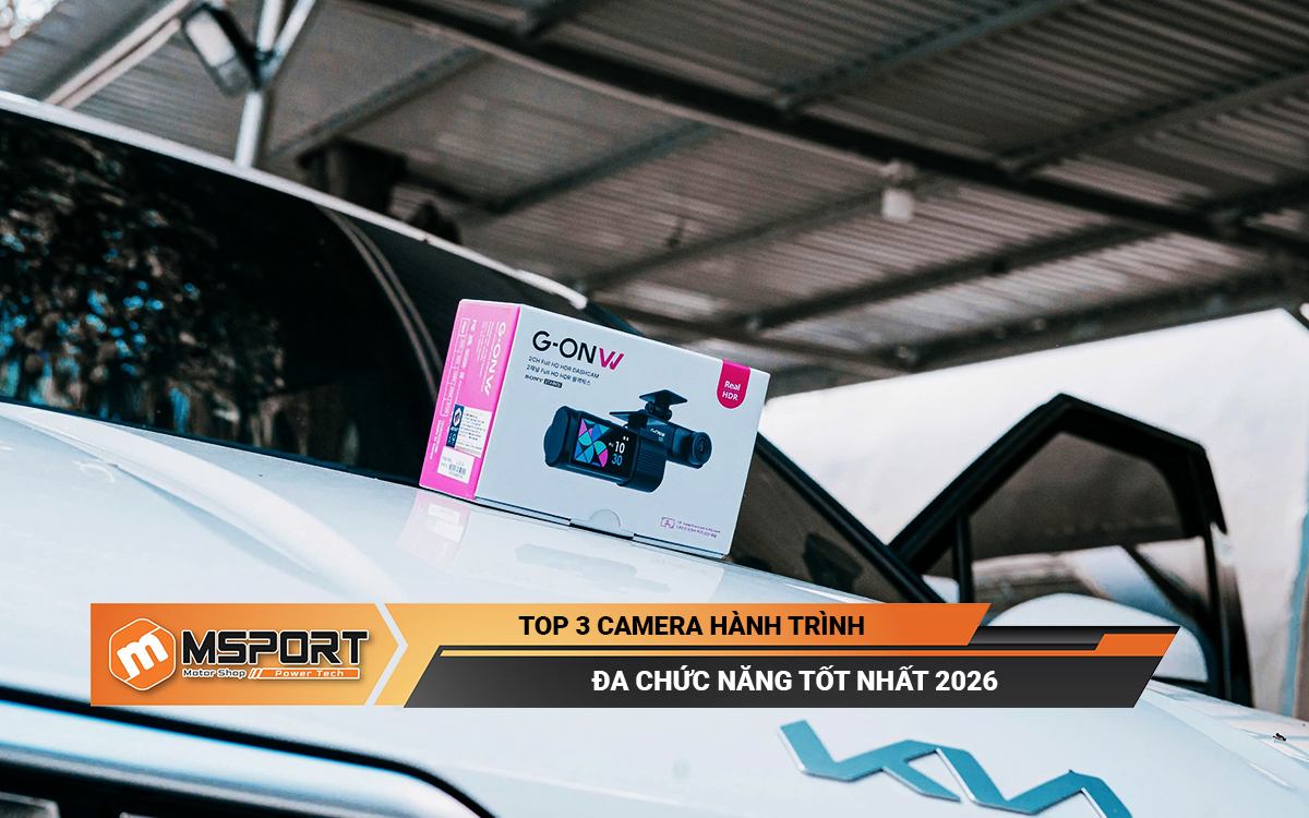 Top 3 camera hành trình đa chức năng tốt nhất 2026