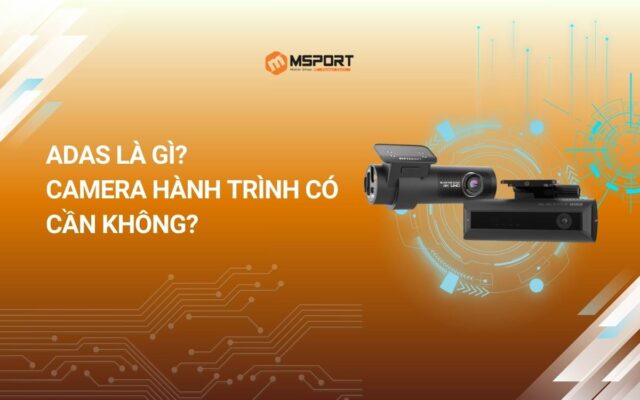 ADAS là gì? Camera hành trình có cần không?