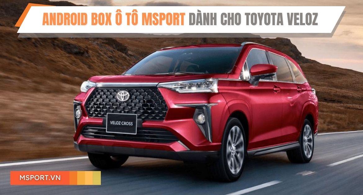 Android Box ô tô dành cho Toyota Veloz