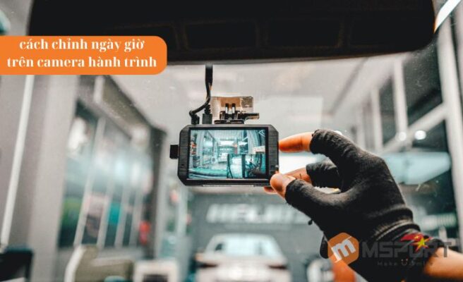 3 Cách chỉnh ngày giờ trên camera hành trình đơn giản, nhanh chóng