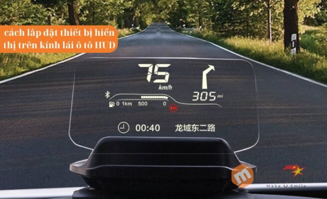 Hướng dẫn lắp đặt thiết bị hiển thị trên kính lái ô tô HUD