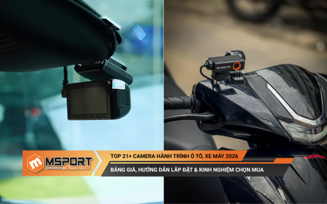 Top 21+ Camera hành trình Ô Tô, Xe Máy 2026: Bảng giá & kinh nghiệm chọn mua
