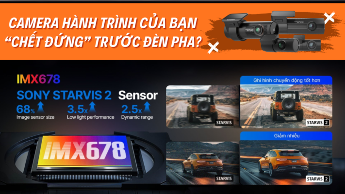 Camera hành trình của bạn “chết đứng” trước đèn pha? IMX678 nuốt gọn lóa sáng, trả lại từng chi tiết.
