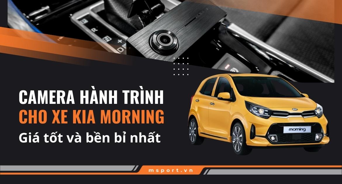Camera hành trình cho xe KIA Morning giá tốt