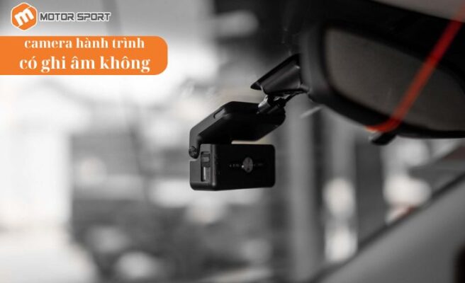 [Giải đáp thắc mắc] Camera hành trình có ghi âm được không?