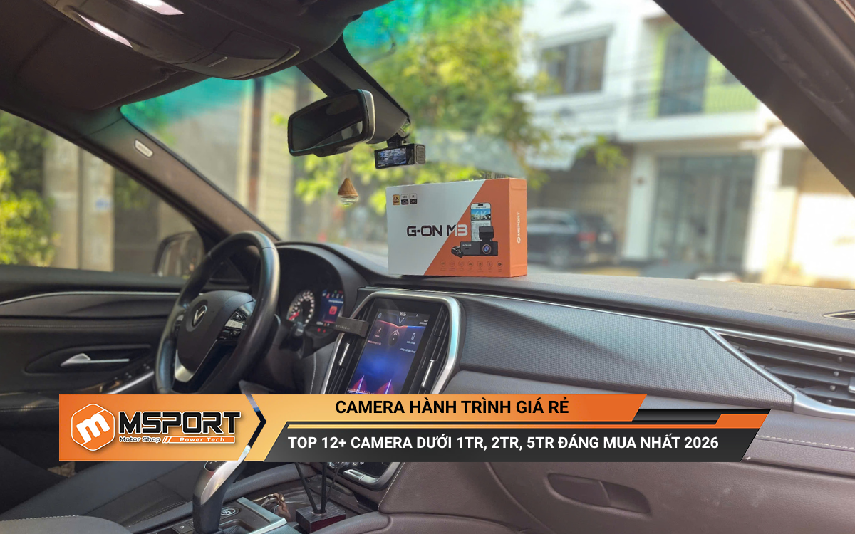 Top 12+ Camera hành trình GIÁ RẺ dưới 1TR, 2TR, 5TR đáng mua nhất 2026