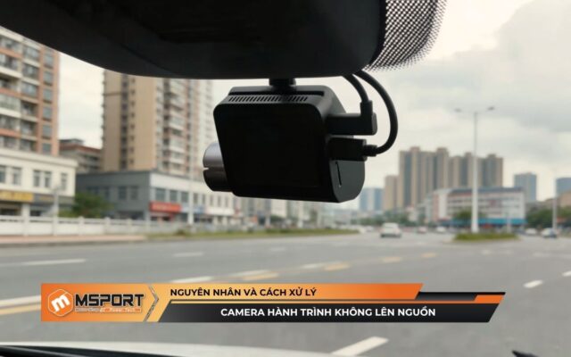Camera hành trình không lên nguồn | Nguyên nhân và cách xử lý tại nhà