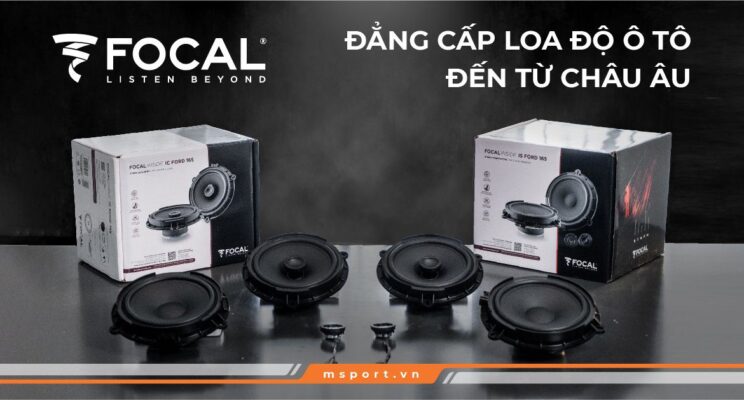 FOCAL - Đẳng cấp loa độ ô tô đến từ châu Âu!