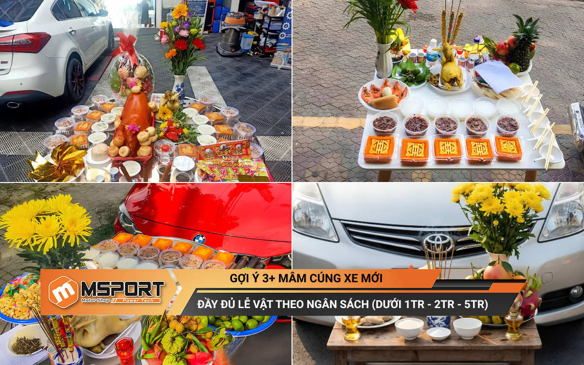Gợi ý 3+ mâm cúng xe mới đầy đủ lễ vật theo ngân sách (dưới 1TR - 2TR - 5TR)