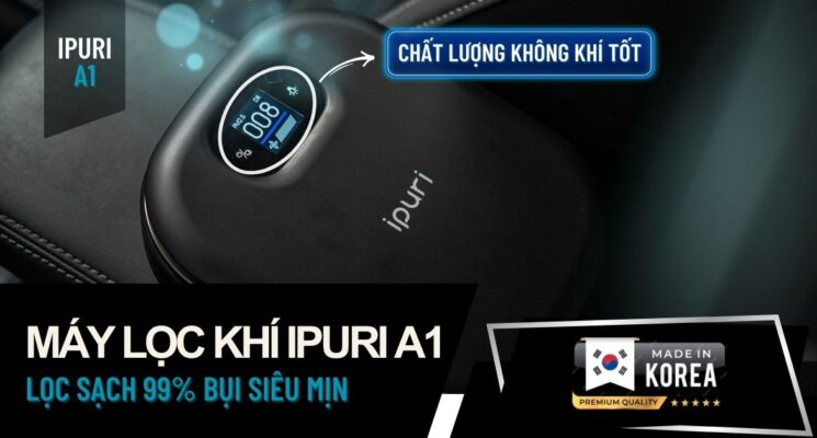 Máy lọc không khí Hàn Quốc IPURI A1 - Lọc sạch 99% bụi siêu mịn