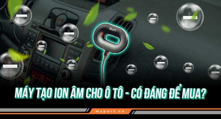Máy tạo ion âm ô tô có đáng để mua?