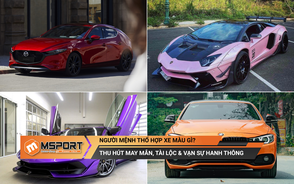Người mệnh Thổ hợp xe màu gì để thu hút nhiều may mắn, tài lộc & vạn sự hanh thông?