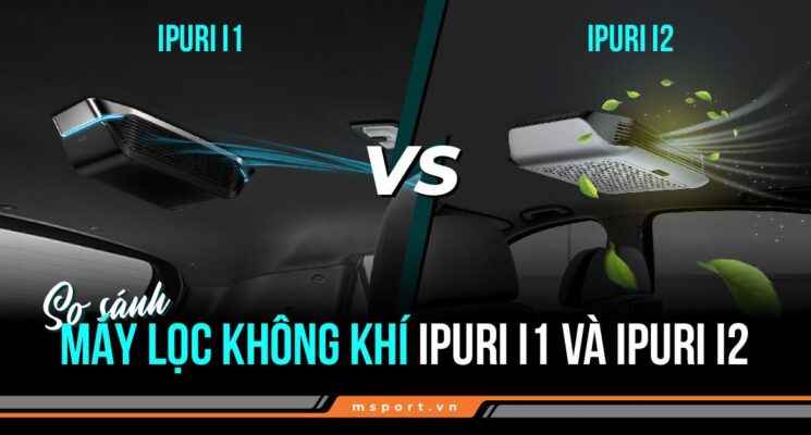 So sánh máy lọc không khí ipuri i1 và ipuri i2