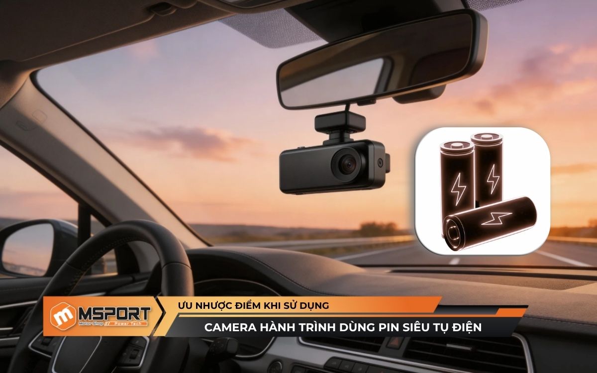 Ưu nhược điểm khi sử dụng camera hành trình dùng pin siêu tụ điện