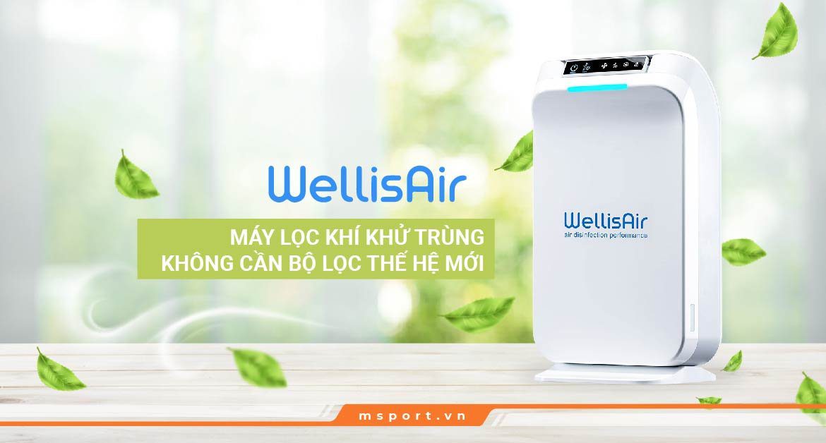 Wellis Air - Máy lọc khí khử trùng không cần bộ lọc thế hệ mới